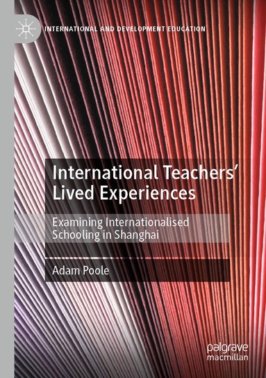 Adam Poole - International Teachers’ Lived Experiences, Häftad