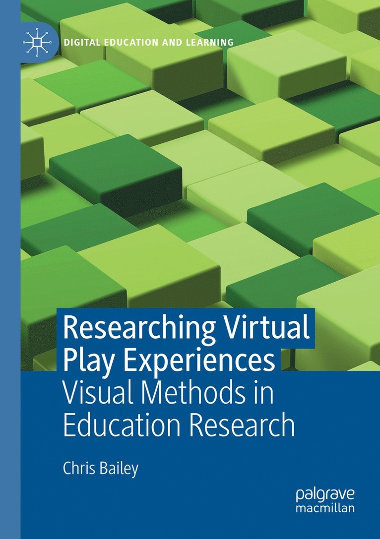Chris Bailey - Researching Virtual Play Experiences, Häftad