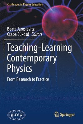 Beata Jarosievitz, Csaba Sükösd, Csaba Sukosd - Teaching-Learning Contemporary Physics, Häftad