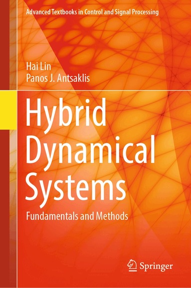 Hai Lin, Panos J. Antsaklis - Hybrid Dynamical Systems, Inbunden