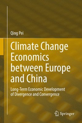 bokomslag Climate Change Economics between Europe and China