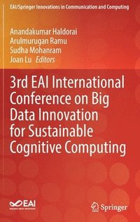 bokomslag 3rd EAI International Conference on Big Data Innovation for Sustainable Cognitive Computing