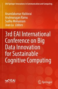 bokomslag 3rd EAI International Conference on Big Data Innovation for Sustainable Cognitive Computing