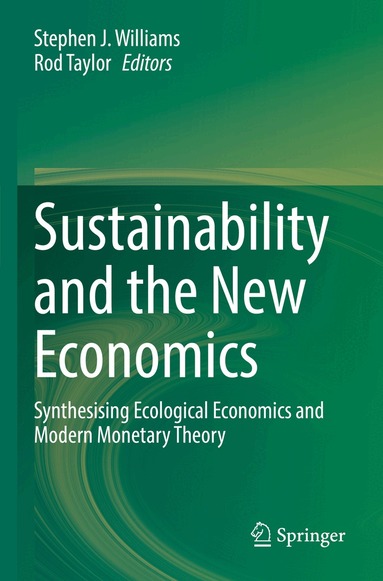 Stephen J. Williams, Rod Taylor - Sustainability and the New Economics, Häftad