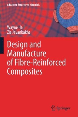 bokomslag Design and Manufacture of Fibre-Reinforced Composites