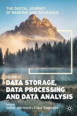 Digital Journey of Banking and Insurance, Volume III