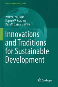 bokomslag Innovations and Traditions for Sustainable Development