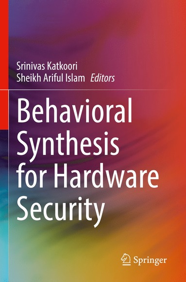 bokomslag Behavioral Synthesis for Hardware Security