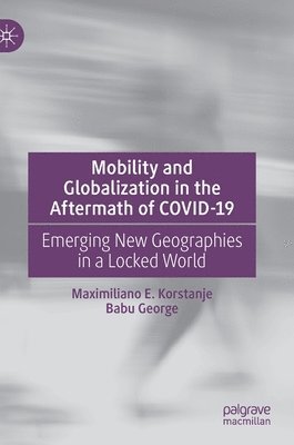 Mobility and Globalization in the Aftermath of COVID-19 1