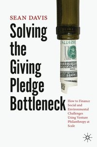 bokomslag Solving the Giving Pledge Bottleneck