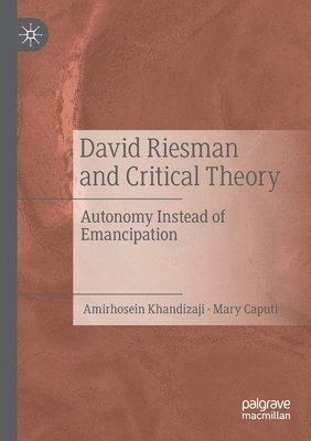 David Riesman and Critical Theory 1