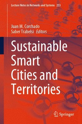 Juan M. Corchado, Saber Trabelsi - Sustainable Smart Cities and Territories, Häftad