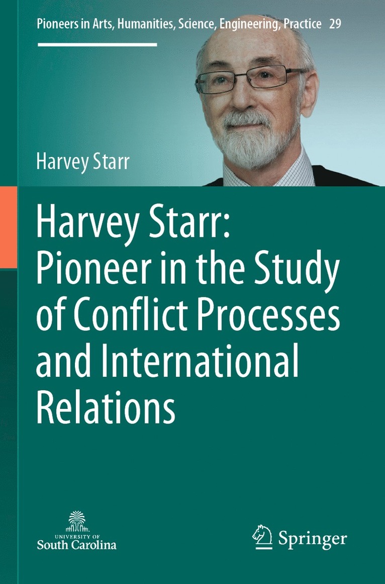 Harvey Starr - Harvey Starr: Pioneer in the Study of Conflict Processes and International Relations, Häftad