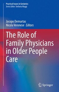 bokomslag The Role of Family Physicians in Older People Care
