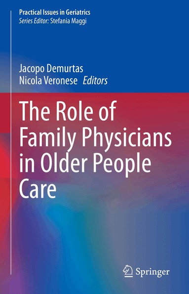 Jacopo Demurtas, Nicola Veronese - Role of Family Physicians in Older People Care, Inbunden
