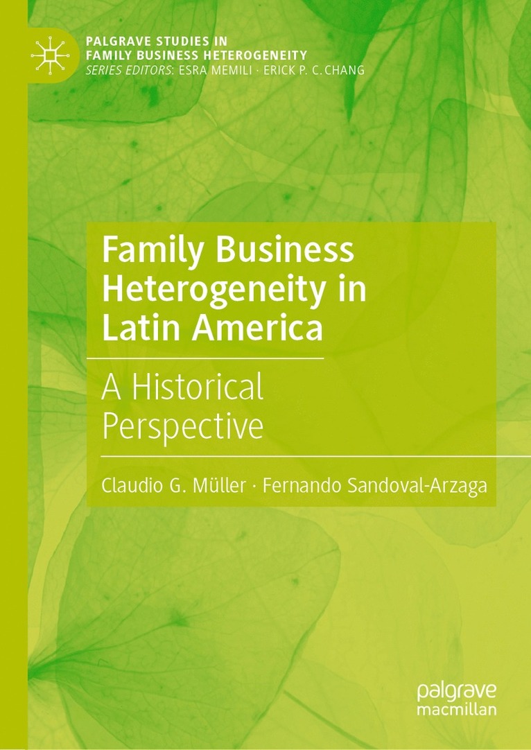 Claudio G. Müller, Fernando Sandoval-Arzaga, Claudio G. Muller - Family Business Heterogeneity in Latin America, Inbunden