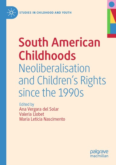 Ana Vergara del Solar, Valeria Llobet, Maria Letícia Nascimento - South American Childhoods, Häftad