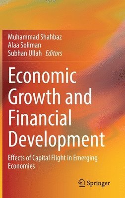 Economic Growth and Financial Development 1