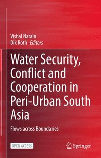 bokomslag Water Security, Conflict and Cooperation in Peri-Urban South Asia