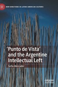bokomslag 'Punto de Vista' and the Argentine Intellectual Left