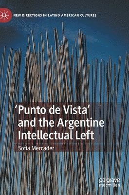 'Punto de Vista' and the Argentine Intellectual Left 1