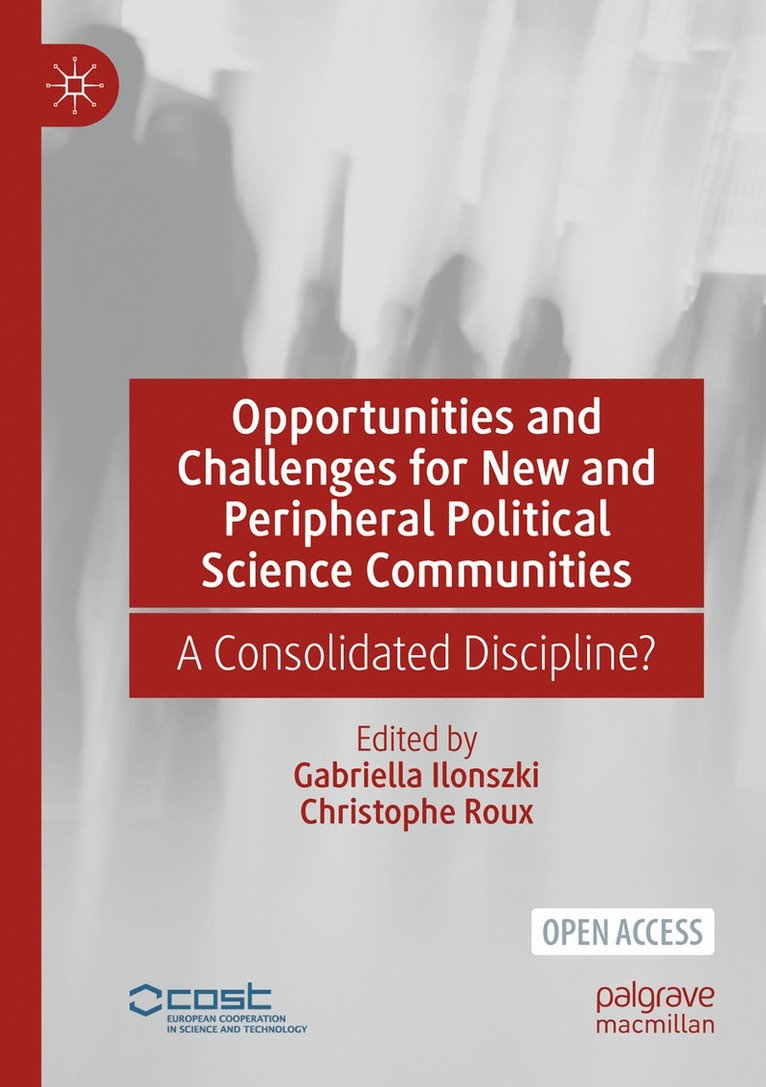 Opportunities and Challenges for New and Peripheral Political Science Communities 1