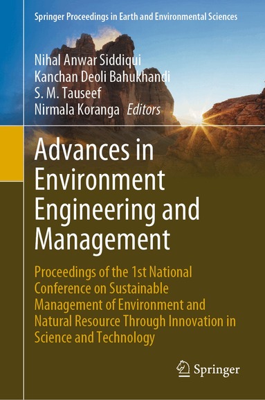 Nihal Anwar Siddiqui, Kanchan Deoli Bahukhandi, S. M. Tauseef, Nirmala Koranga - Advances in Environment Engineering and Management, Inbunden