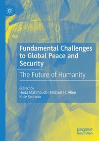 bokomslag Fundamental Challenges to Global Peace and Security