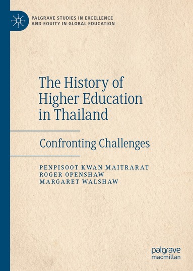 Penpisoot Kwan Maitrarat, Roger Openshaw, Margaret Walshaw - History of Higher Education in Thailand, Inbunden