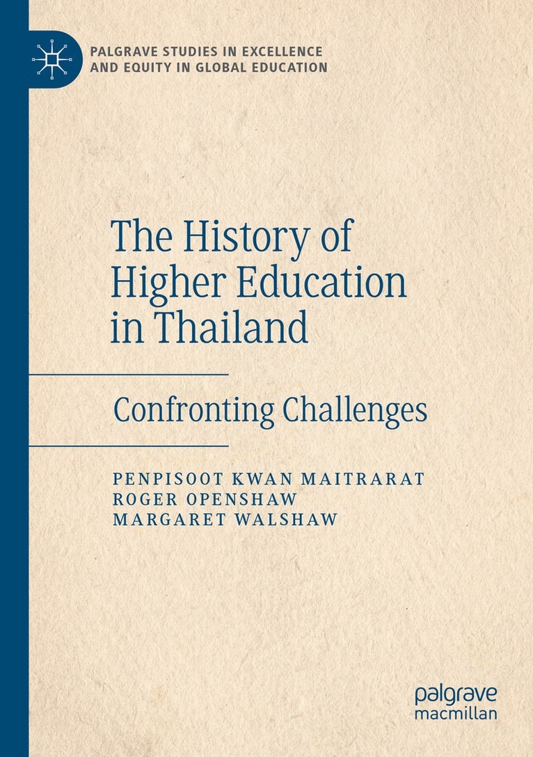 Penpisoot Kwan Maitrarat, Roger Openshaw, Margaret Walshaw - History of Higher Education in Thailand, Häftad