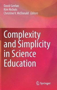 bokomslag Complexity and Simplicity in Science Education