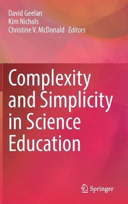 Complexity and Simplicity in Science Education 1