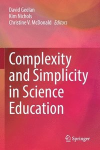 bokomslag Complexity and Simplicity in Science Education