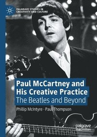 bokomslag Paul McCartney and His Creative Practice
