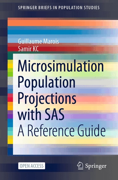Guillaume Marois, Samir KC - Microsimulation Population Projections with SAS, Häftad