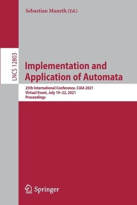 Sebastian Maneth - Implementation and Application of Automata, Häftad