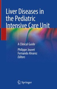bokomslag Liver Diseases in the Pediatric Intensive Care Unit