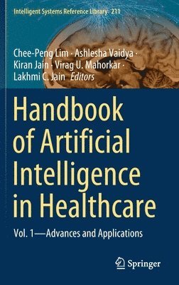 Handbook of Artificial Intelligence in Healthcare 1
