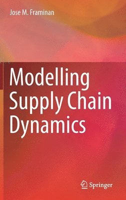 Modelling Supply Chain Dynamics 1