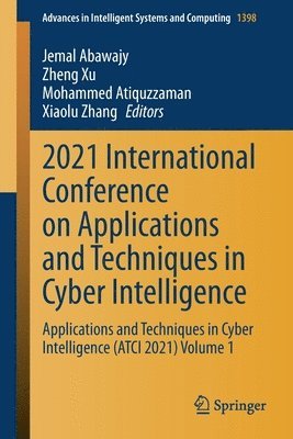 2021 International Conference on Applications and Techniques in Cyber Intelligence 1