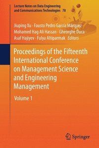 bokomslag Proceedings of the Fifteenth International Conference on Management Science and Engineering Management