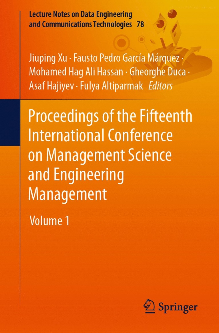 Proceedings of the Fifteenth International Conference on Management Science and Engineering Management 1