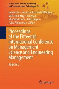 bokomslag Proceedings of the Fifteenth International Conference on Management Science and Engineering Management