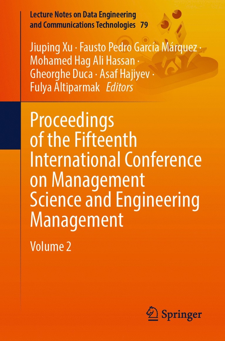 Proceedings of the Fifteenth International Conference on Management Science and Engineering Management 1