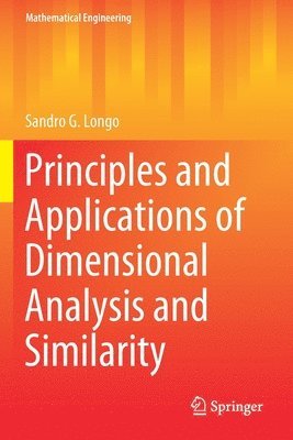 bokomslag Principles and Applications of Dimensional Analysis and Similarity