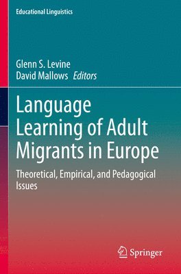 Language Learning of Adult Migrants in Europe 1