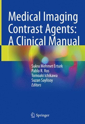 Medical Imaging Contrast Agents: A Clinical Manual 1