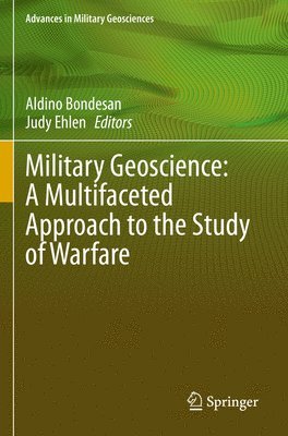 bokomslag Military Geoscience: A Multifaceted Approach to the Study of Warfare