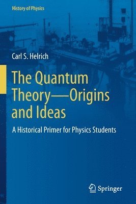 Quantum Theory—Origins and Ideas