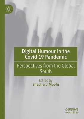 Digital Humour in the Covid-19 Pandemic 1